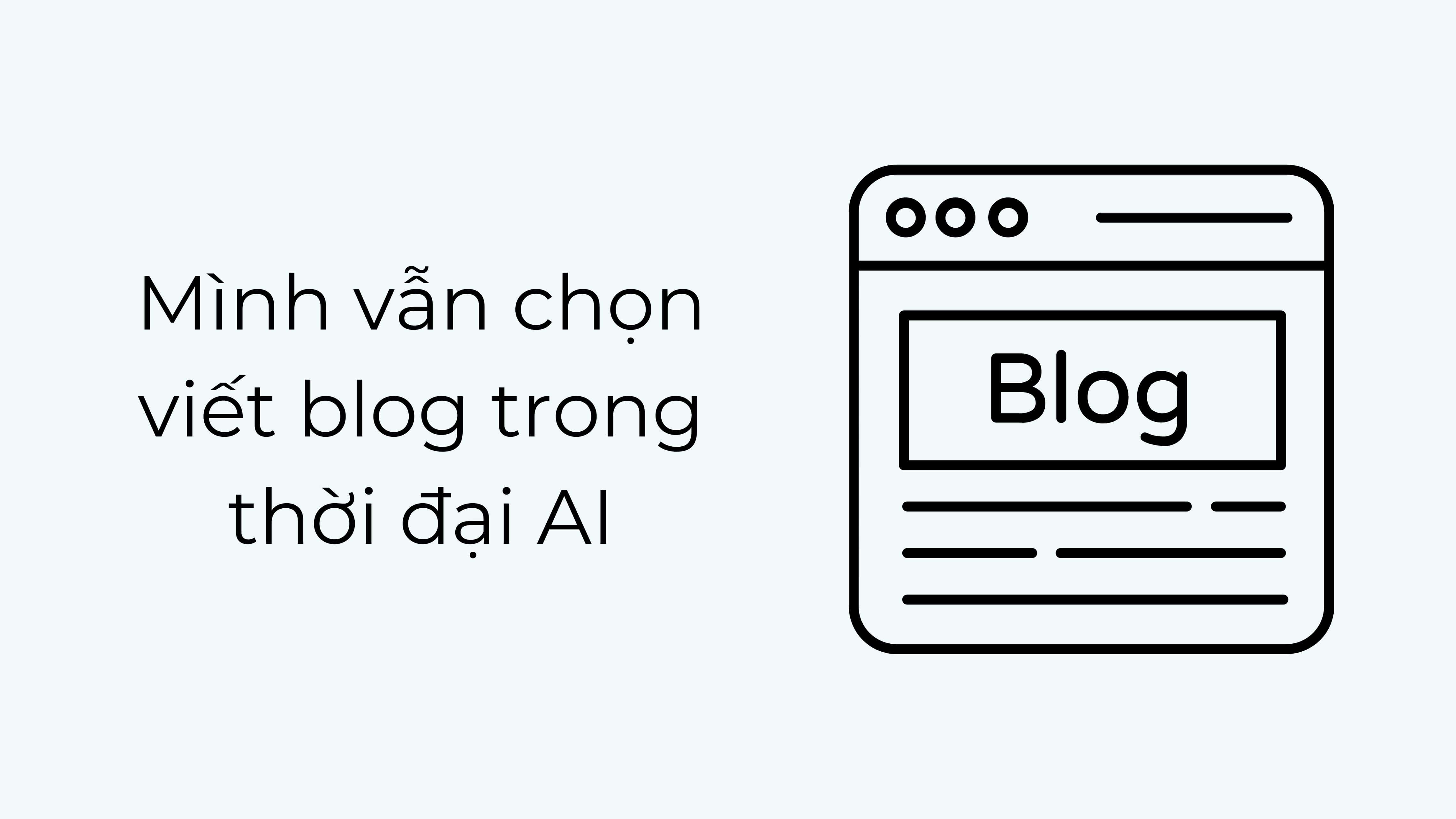 Có nên viết blog trong thời đại Ai nữa không ae ?